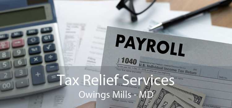 Tax Relief Services Owings Mills - MD