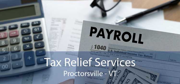Tax Relief Services Proctorsville - VT