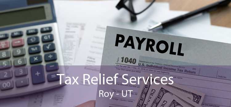 Tax Relief Services Roy - UT