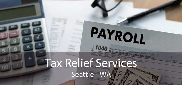 Tax Relief Services Seattle - WA