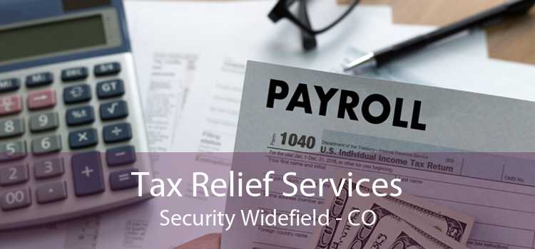 Tax Relief Services Security Widefield - CO