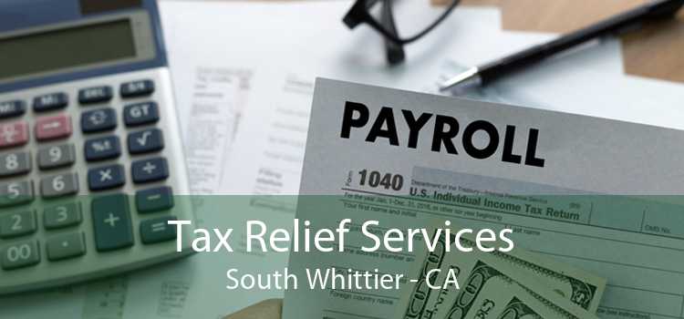 Tax Relief Services South Whittier - CA