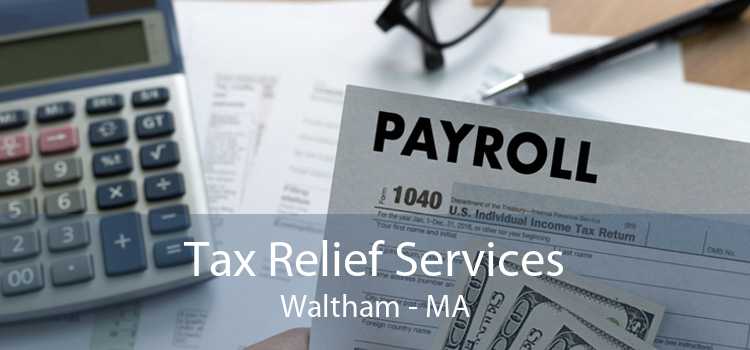 Tax Relief Services Waltham - MA