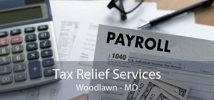 Tax Relief Services Woodlawn - MD